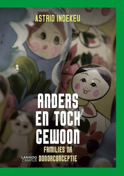 Anders en toch gewoon - Astrid Indekeu (ISBN 9789401432887)