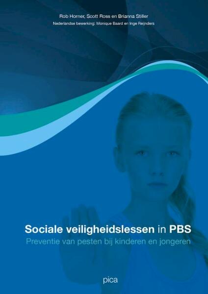 Sociale veiligheidslessen in PBS - Rob Horner, Scott Ross, Brianna Stiller (ISBN 9789491806780)