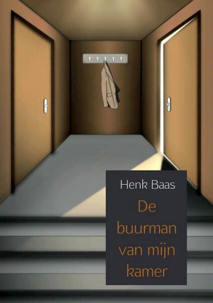 De buurman van mijn kamer - Henk Baas (ISBN 9789463185790)