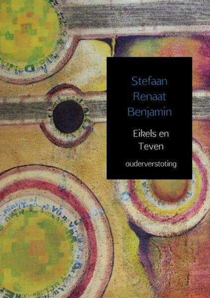 Eikels en Teven - Stefaan Renaat Benjamin (ISBN 9789402148527)