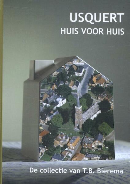Usquert, huis voor huis - (ISBN 9789052945989)