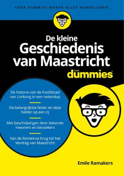 De kleine Geschiedenis van Maastricht voor Dummies - Emile Ramakers (ISBN 9789045353135)