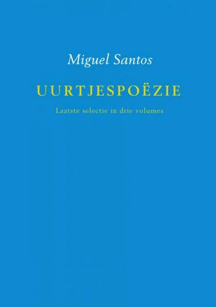 Uurtjespoëzie - Miguel Santos (ISBN 9789463182348)