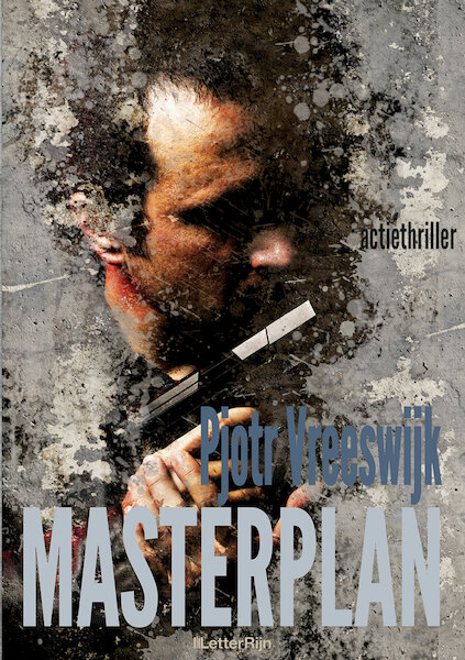 Masterplan - Pjotr Vreeswijk (ISBN 9789491875311)