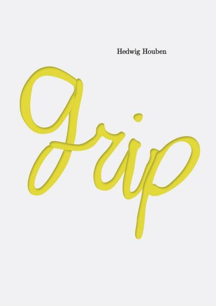 GRIP: Hedwig Houben - Hedwig Houben, Zoë Gray, Rita McBride, Vanessa Desclaux (ISBN 9789490322755)