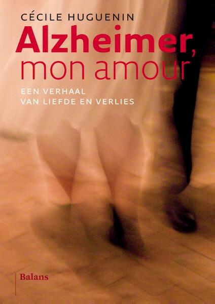 Alzheimer mon amour - Cécile Huguenin (ISBN 9789460034466)