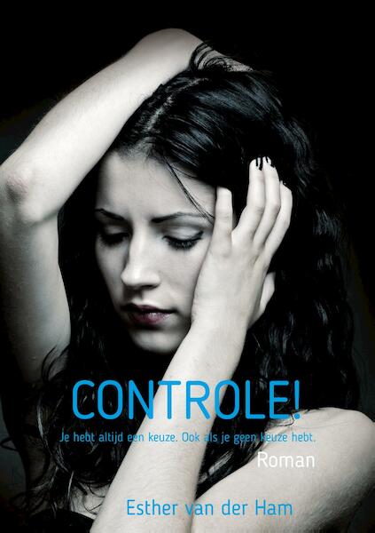 Controle! - Esther van der Ham (ISBN 9789491886652)
