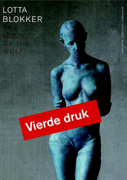 Lotta Blokker - The hour of the wolf - Iris Berndt, Gudrun Fritsch, Ralph Keuning, Karin van Lieverloo (ISBN 9789462621381)