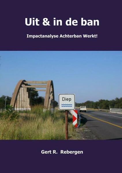 Uit & in de ban - Gert R. Rebergen (ISBN 9789402161113)
