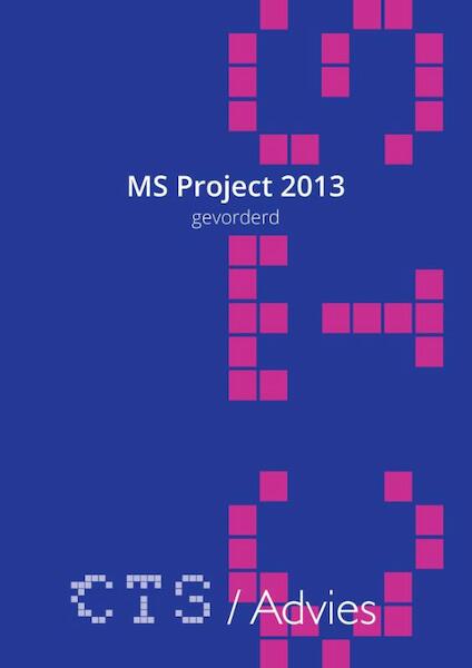 MS Project 2010-2013 Gevorderd - Charles Scheublin (ISBN 9789463451086)