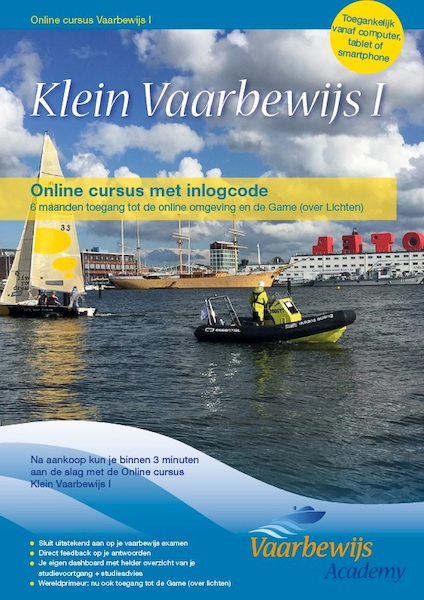 Klein Vaarbewijs I Online cursus - Bas Henrichs, Thom Hoff, Adelbert van Groeningen, Toni Rietveld (ISBN 9789492625014)