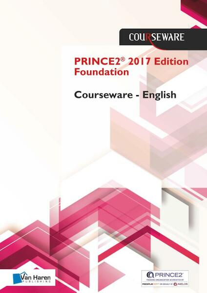 PRINCE2® Edition 2017 Foundation Courseware - English - Douwe Brolsma, Mark Kouwenhoven (ISBN 9789401802277)