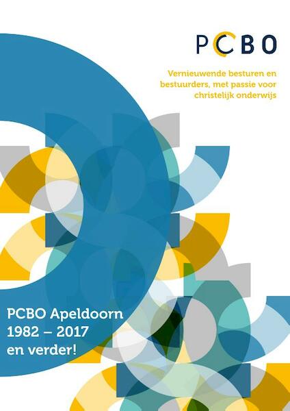 PCBO Apeldoorn 1982-2017 en verder! - (ISBN 9789070105327)