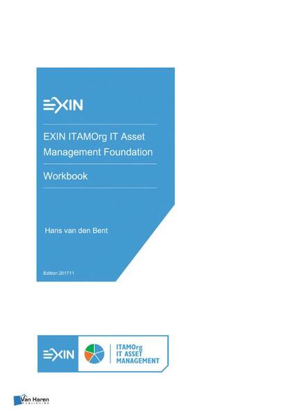 EXIN ITAMOrg IT Asset Management Foundation Workbook - Hans van den Bent (ISBN 9789401802390)