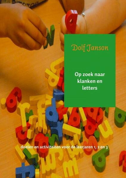 Op zoek naar klanken en letters - Dolf Janson (ISBN 9789463421393)