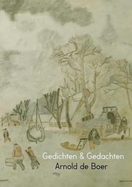 Gedichten & Gedachten - Arnold de Boer (ISBN 9789402167214)