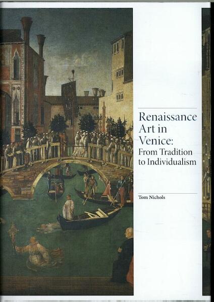 Renaissance Art in Venice - Tom Nichols (ISBN 9781780678511)