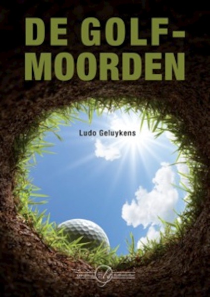 De golfmoorden - Ludo Geluykens (ISBN 9789490660130)