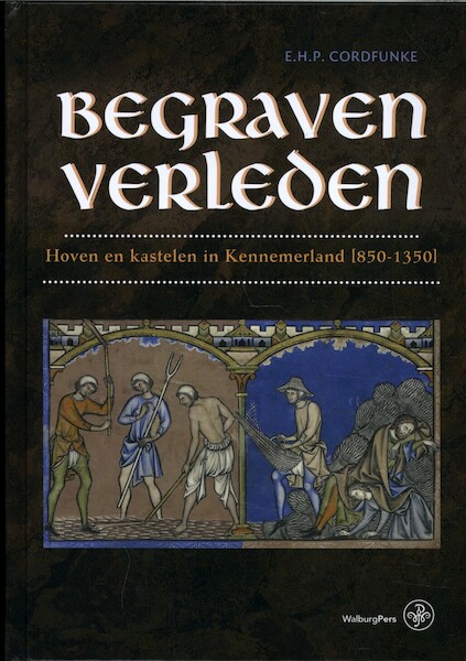 Begraven verleden - E.H.P. Cordfunke (ISBN 9789462492714)