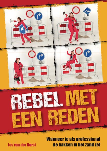 Rebel! - Jos van der Horst (ISBN 9789088508271)