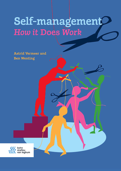 Self-management. How is Does Work - Astrid Vermeer, Ben Wenting (ISBN 9789036821773)