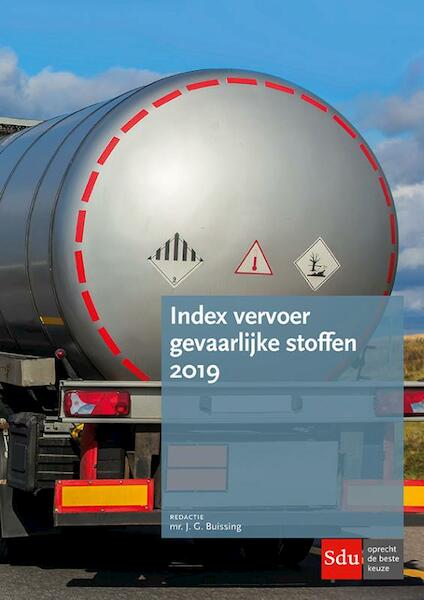 Index Vervoer Gevaarlijke Stoffen 2019 - (ISBN 9789012403528)