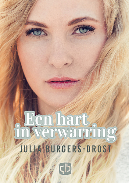 Een hart in verwarring - Julia Burgers-Drost (ISBN 9789036434645)
