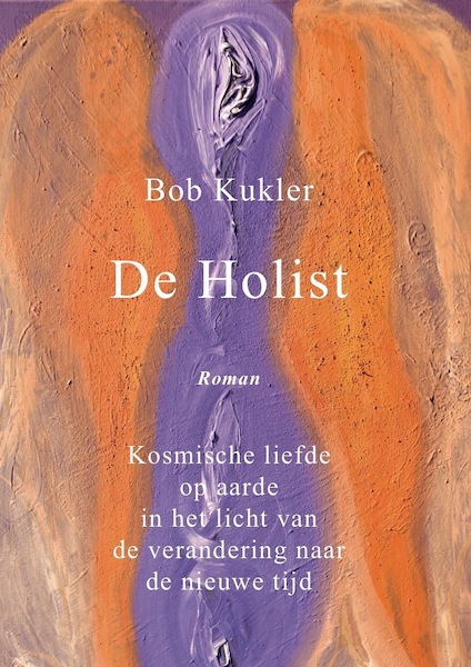 De Holist - Bob Kukler (ISBN 9789492883674)