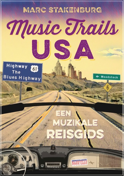 Music Trails USA - Marc Stakenburg (ISBN 9789070024956)