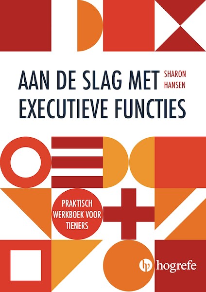 Aan de slag met executieve functies - Sharon Hansen (ISBN 9789492297297)
