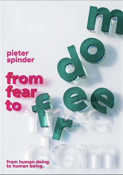 From Fear to Freedom - Pieter Spinder (ISBN 9789090318967)