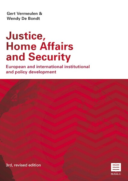 Justice, Home Affairs and Security - Gert Vermeulen, Wendy De Bondt (ISBN 9789046610169)