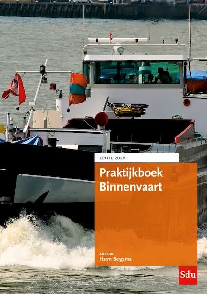 Praktijkboek Binnenvaart. Editie 2020 - Harm Bergsma (ISBN 9789012403580)