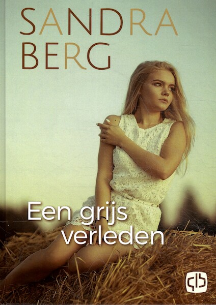 Een grijs verleden - Sandra Berg (ISBN 9789036436762)