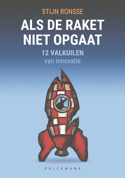 Als de raket niet opgaat - Stijn Ronsse (ISBN 9789463372886)