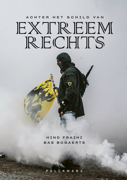 Achter het schild van extreemrechts - Hind Fraihi, Bas Bogaerts (ISBN 9789463832106)