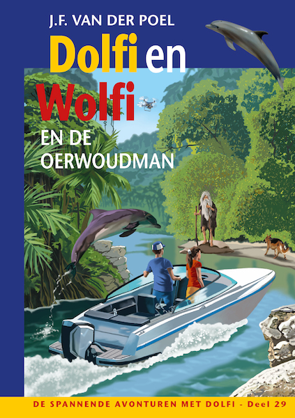 Dolfi en Wolfi en de oerwoudman - J.F. van der Poel (ISBN 9789026625060)