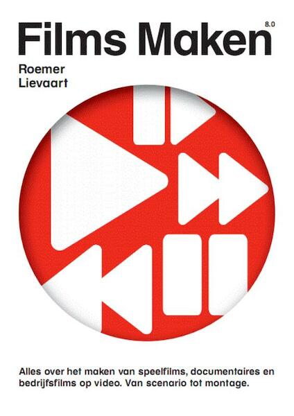 Films maken - Roemer B. Lievaart (ISBN 9789080555181)