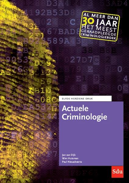 Actuele Criminologie - Jan van Dijk, Wim Huisman, Paul Nieuwbeerta (ISBN 9789012407106)