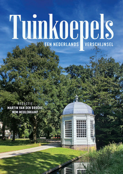 Tuinkoepels - Martin van den Broeke, Wim Meulenkamp (ISBN 9789463013666)