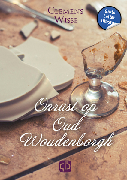 Onrust op Oud Woudenborgh - Clemens Wisse (ISBN 9789036438827)