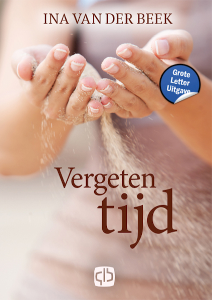Vergeten tijd - Ina van der Beek (ISBN 9789036439091)