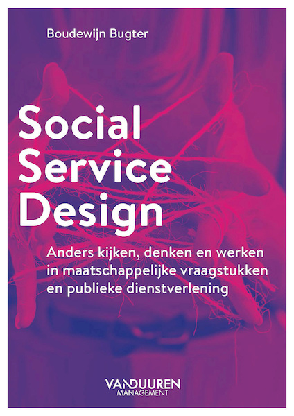 Social Service Design - Boudewijn Bugter (ISBN 9789089655653)