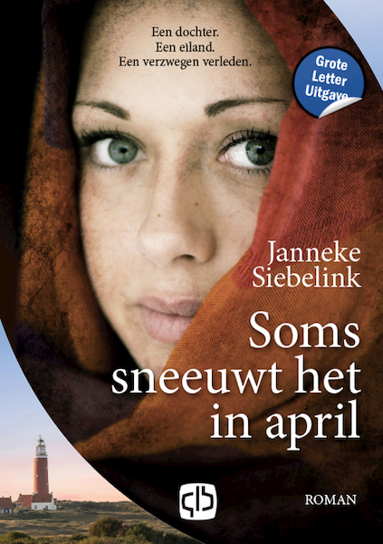 Soms sneeuwt het in april - Janneke Siebelink (ISBN 9789036439893)