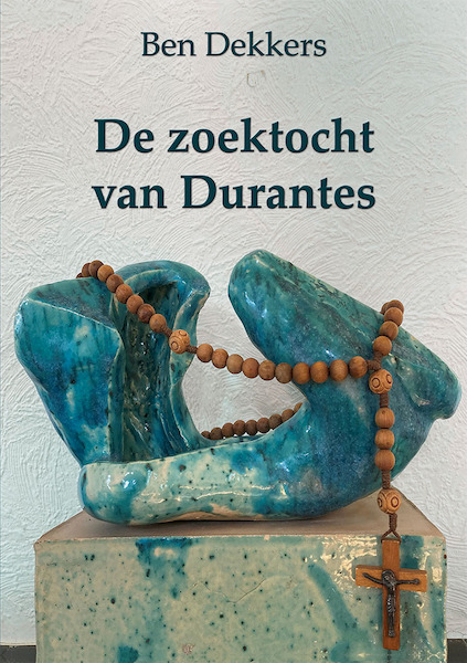 De zoektocht van Durantes - Ben Dekkers (ISBN 9789462666092)
