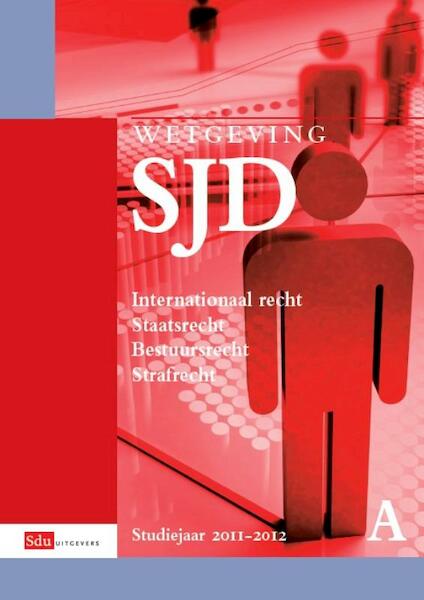 Wetgeving SJD/HBO-recht/P&A Studiejaar 2011-2012 Deel A/B - G. ter Haar, J.J.A. Jetten, A.D.M. van Rijs (ISBN 9789012385336)