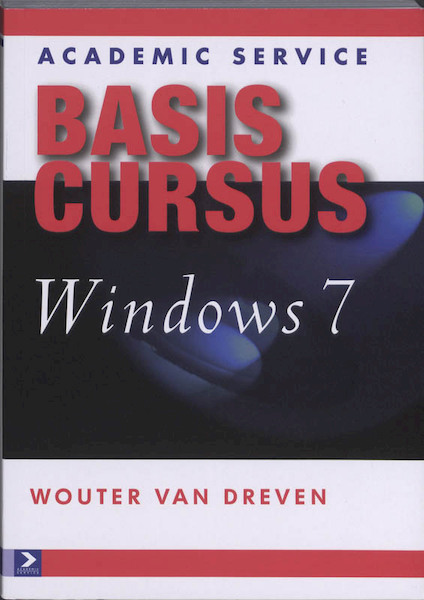 Basiscursus Windows 7 - Wouter van Dreven (ISBN 9789012581646)