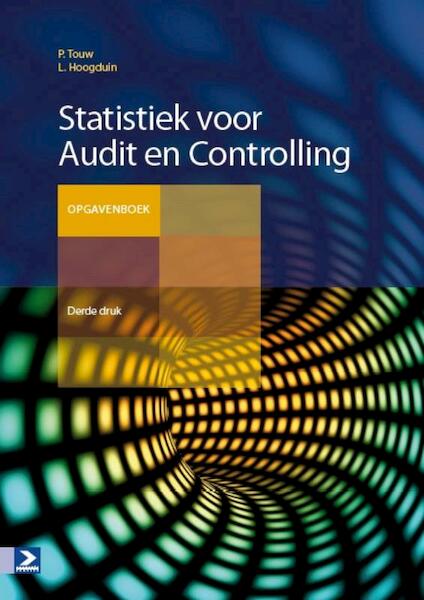 Statistiek voor Audit & Controlling Opgavenboek - Paul Touw, Lucas Hoogduin (ISBN 9789039526446)