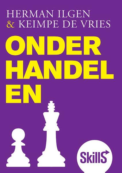 Skills Onderhandelen - Herman Ilgen, Keimpe de Vries (ISBN 9789043018180)