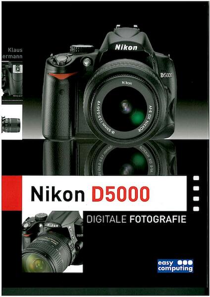Nikon D5000 Digitale Fotografie - K. Kindermann (ISBN 9789045647951)